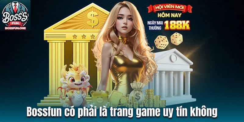 Câu Hỏi Thường Gặp BossFun - Giải Đáp Đầy Đủ, Dễ Hiểu Bossfun có phải là trang game online uy tín không
